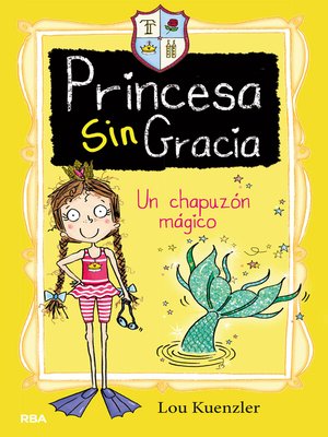 cover image of Un chapuzón mágico (Princesa Sin Gracia 3)